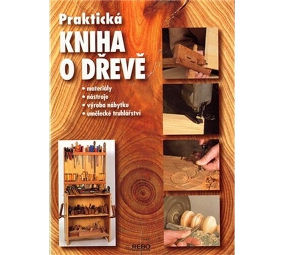 Praktická kniha o dřevě