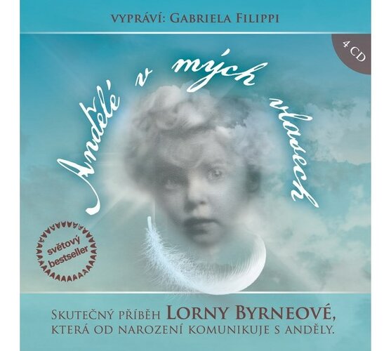 Andělé v mých vlasech, 4 CD - Byrneová Lorna, vícebarevná