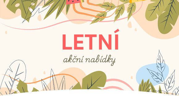 Letní radosti za letní ceny!